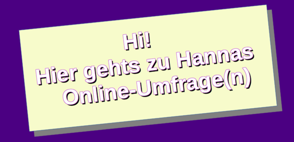 Hannas Umfrage